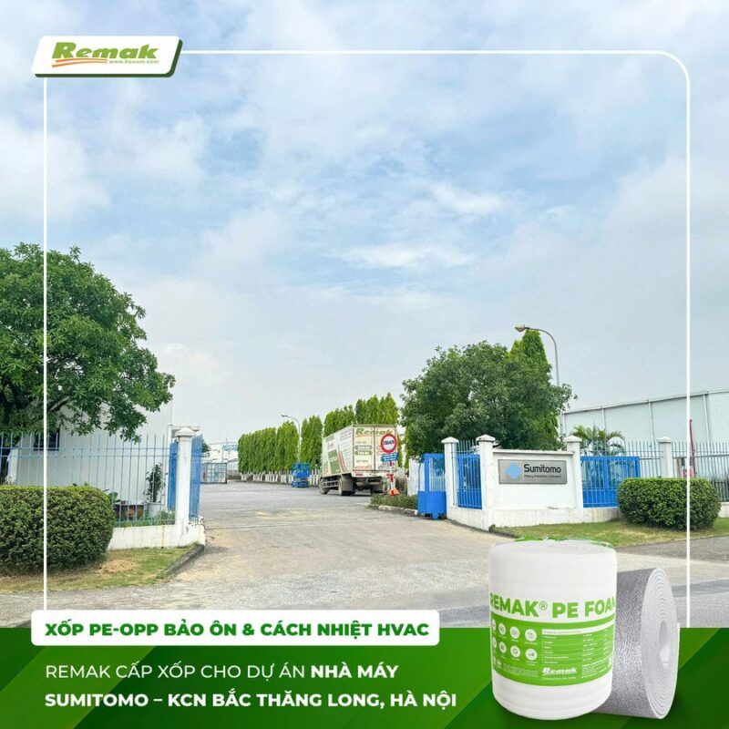 Dự án cấp Xốp Pe-OPP bảo ôn cho nhà máy Sumitomo - KCN Bắc Thăng Long